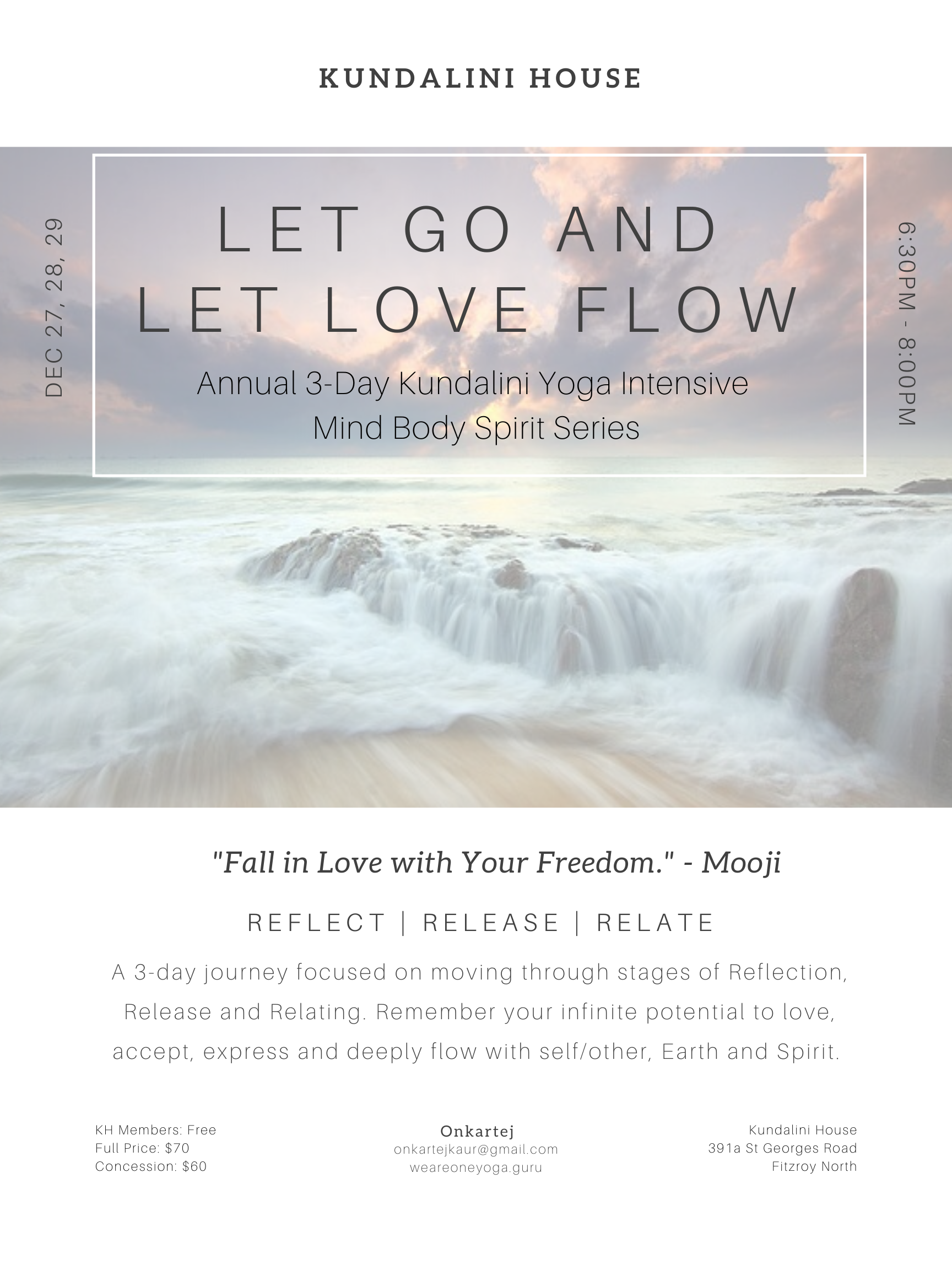 3 Day Kundalini Yoga Intensive Let Go And Let Love Flow Mind Body Spirit Series With Onkartej Kundalini House