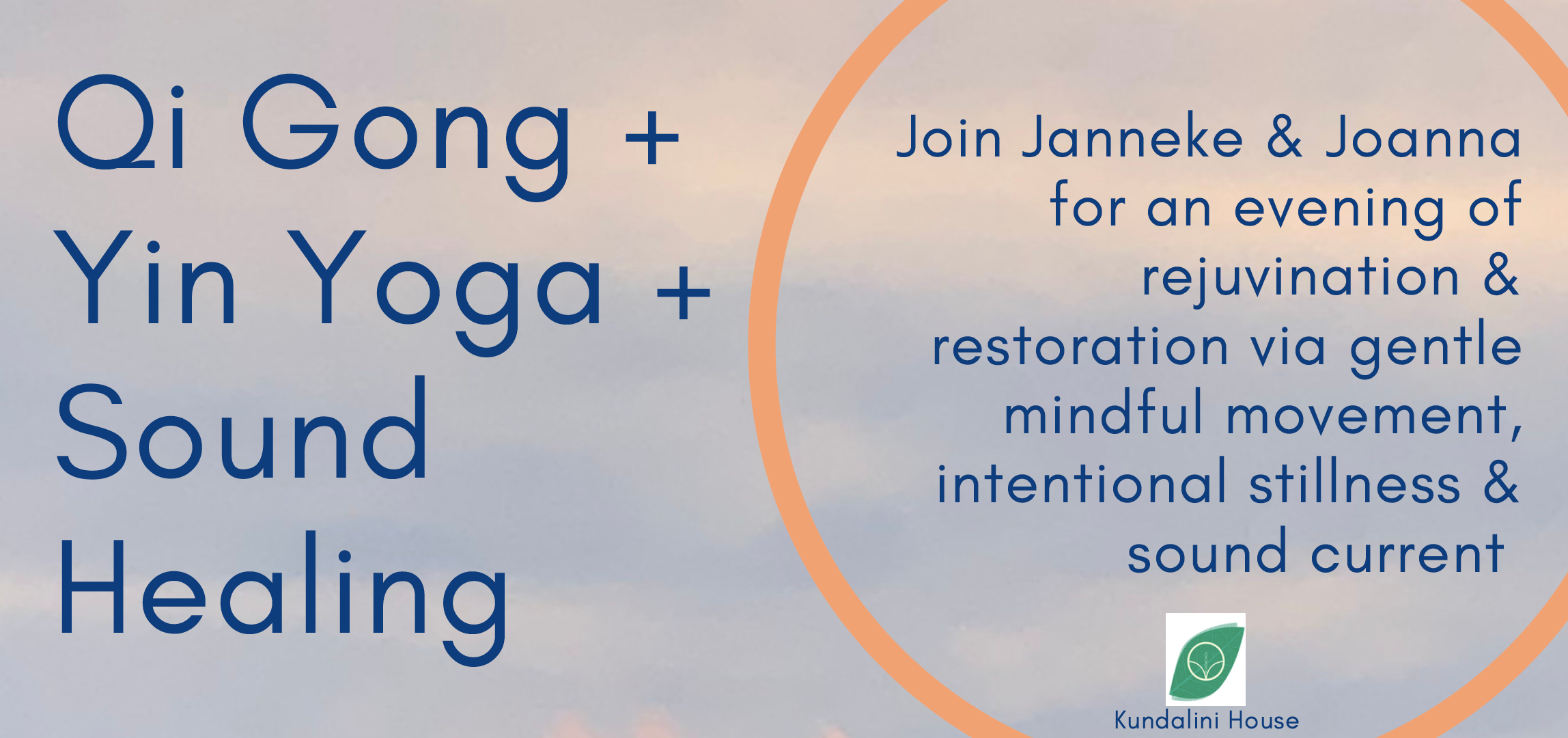 Qi Gong + Yin Yoga + Sound Healing workshop | November | Kundalini House