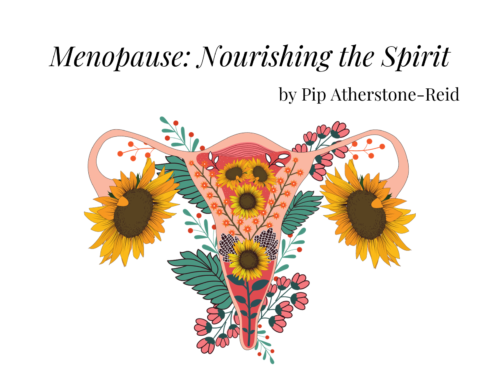 Menopause: Nourishing the Spirit by Pip Atherstone-Reid