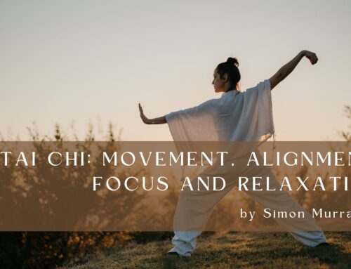 Tai Chi: Movement, Alignment, Focus & Relaxation