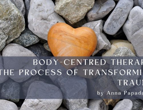 Body-Centred Therapy – The Process of Transforming Trauma