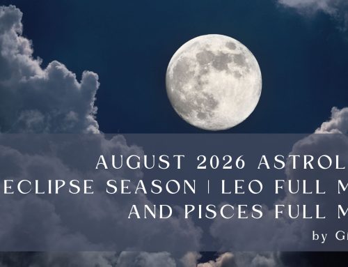 August 2026 Astrology: Eclipse Season | Leo Full Moon and Pisces New Moon
