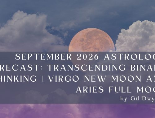 September 2026 Astrology Forecast: Transcending Binary Thinking | Virgo New Moon and Aries Full Moon